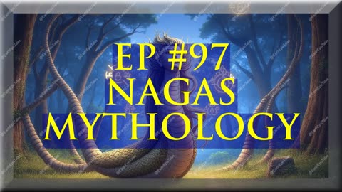 Unveiling the Mysterious World of Nagas: Ancient Myths and Legends