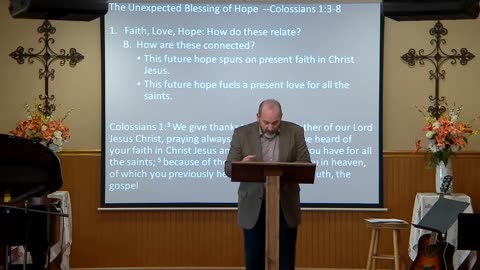 The Unexpected Blessing of Hope | Colossians 1:3 - 8