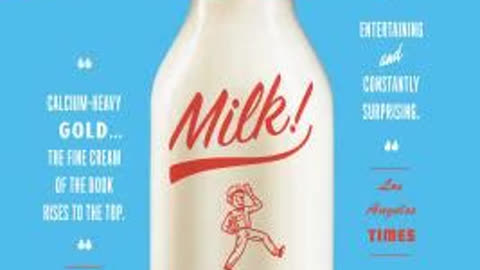 Milk! - A 10,000-Year Food Fracas by Mark Kurlansky | Summary