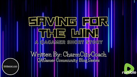 🎮Saving For The Win | QA Short Stories #4