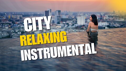 Relaxing Instrumental Music for Focus, Studying, Chill-out