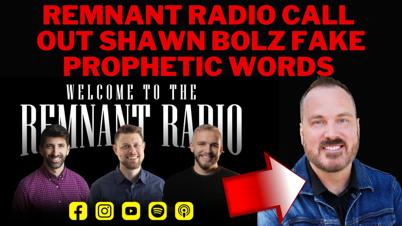 Remnant Radio Addresses Shawn Bolz Controversy Faking Words of Knowledge with Social Media