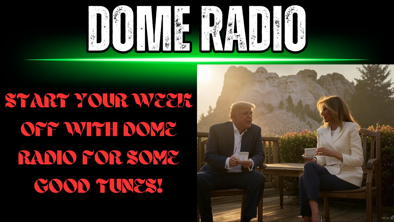 Dome Radio: Start Your Week Off Right