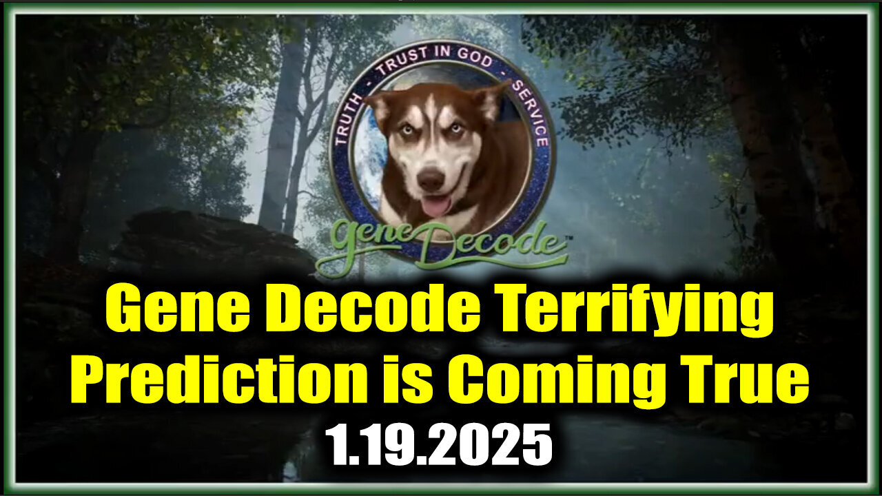 Gene Decode Terrifying Prediction is Coming True (1.19.2025)