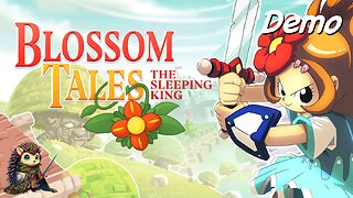 Blossom Tales: The Sleeping King Demo