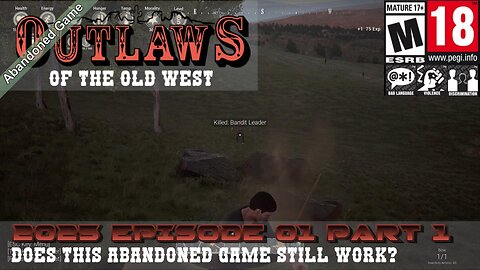 Outlaws of the Old West (2025 Episode 01 Part 1) Does this Abandoned game Still Work?