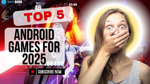 2025 Top 5 Androidd Games