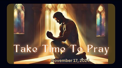 Take Time To Pray by Ron from Front Royal