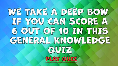 General Knowledge Questions