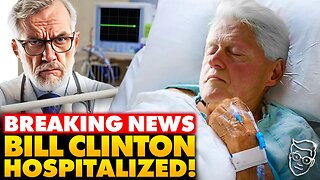 🚨Bill Clinton HOSPITALIZED for ‘Illness’, PANIC Over Trump Vowing to Release Epstein List?