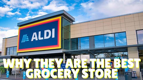 ALDI is Dominating the US Grocery STORES