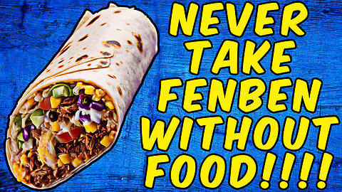 Why You Should NEVER TAKE FENBENDAZOLE Without FOOD!