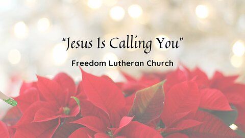 "Jesus Is Calling You" January 19, 2025