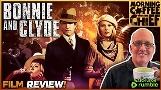 Morning Coffee with The Chief | BONNIE AND CLYDE (1967) - DISCUSSION w Mike Ascolese and Danny Coon