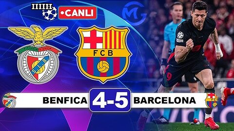 Benfica 4 Barcelona 5: Incredible Comeback!