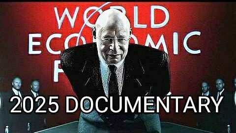 World Economic Forum - A Global Cult. A Deep Dive Into Klaus Schwab & the WEF 2025 Documentary