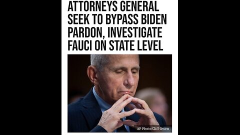 17 State Attorney Generals look to prosecute Anthony Fauci despite President Biden pardon