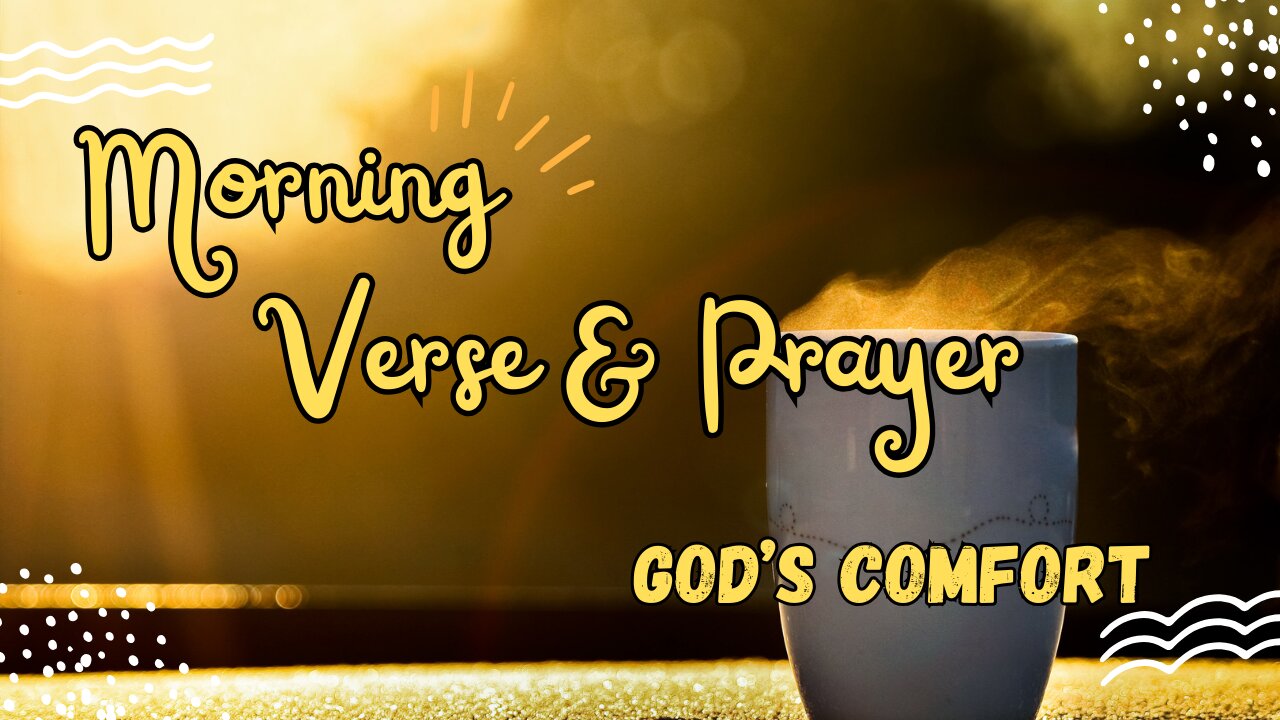 START Your Day with POWERFUL Morning Verse and Prayer! GOD'S COMFORT #morningprayers #devotion