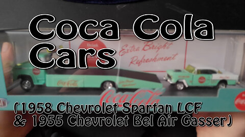 Coca Cola Cars (1958 Chevrolet Spartan LCF & Chevrolet Bel Air Gasser)