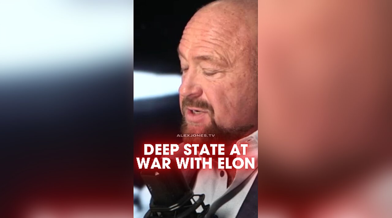 Alex Jones: Globalist Deep State Declares War on Elon Musk - 1/17/25