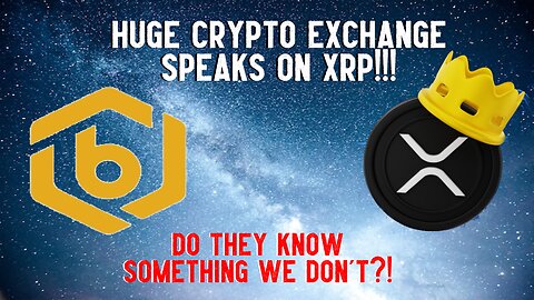 HUGE Crypto Exchange Speaks On XRP!!!