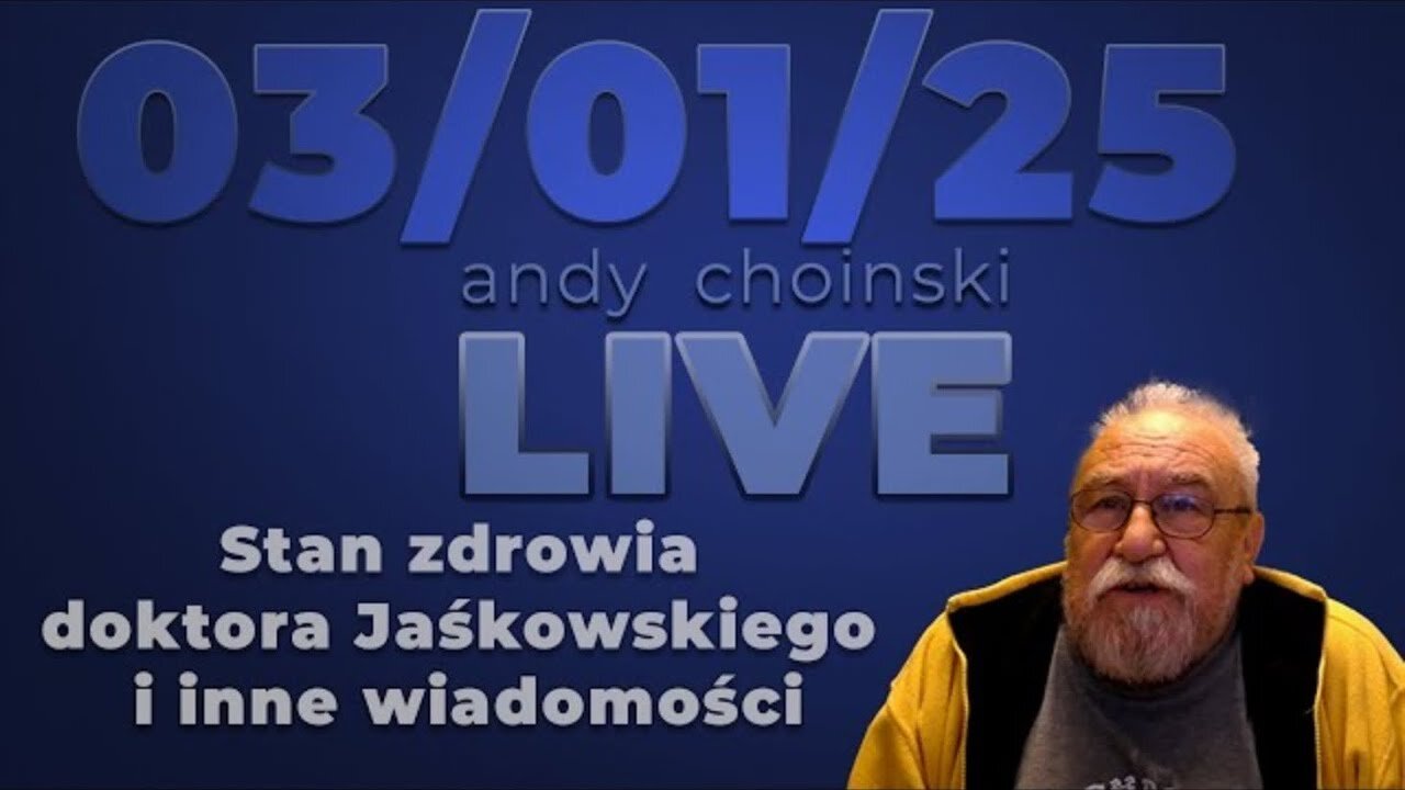 03/01/25 LIVE | Stan zdrowia doktora Jaśkowskiego i inne wiadomości