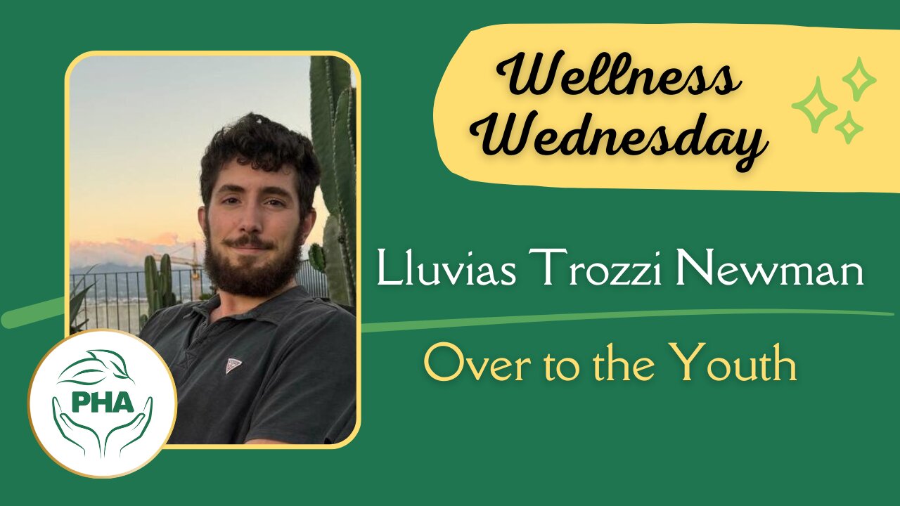 Wellness Wednesday with Lluvias Trozzi Newman - Over to the Youth
