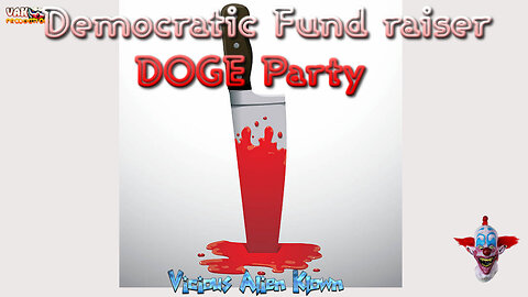 Democratic Fund Raiser DOGE Party!