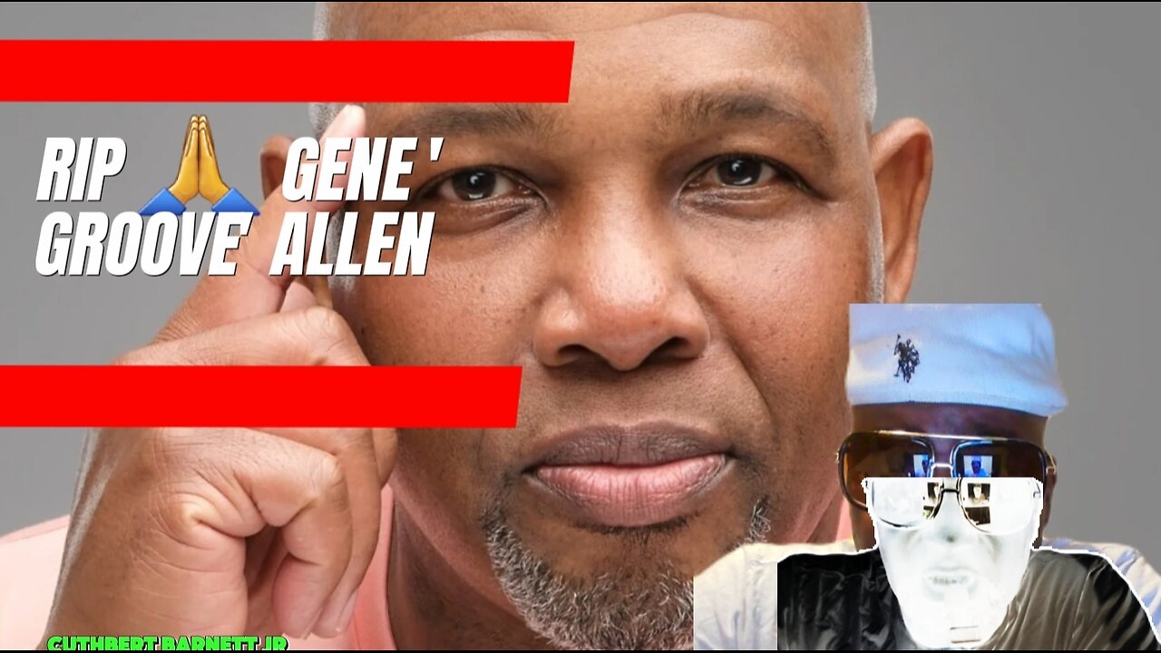 Gene 'Groove' Allen has died