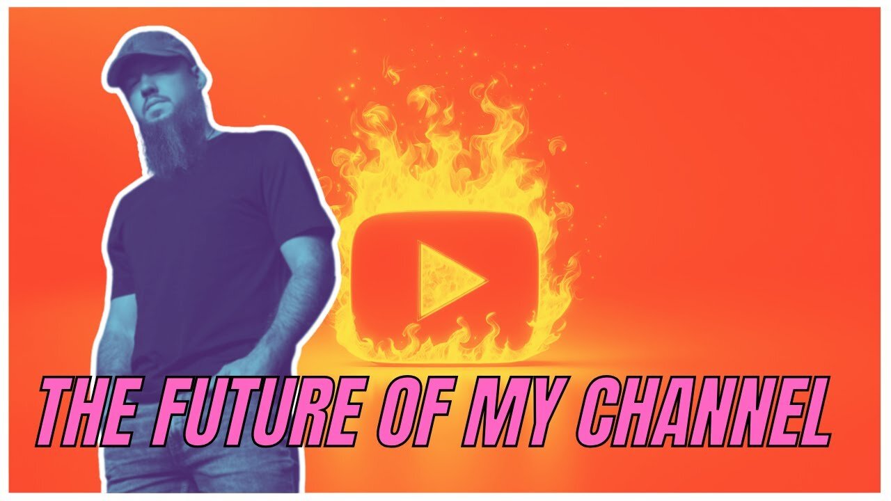 The Future of My Channel: What’s Next?