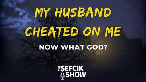 My Husband Cheated On Me