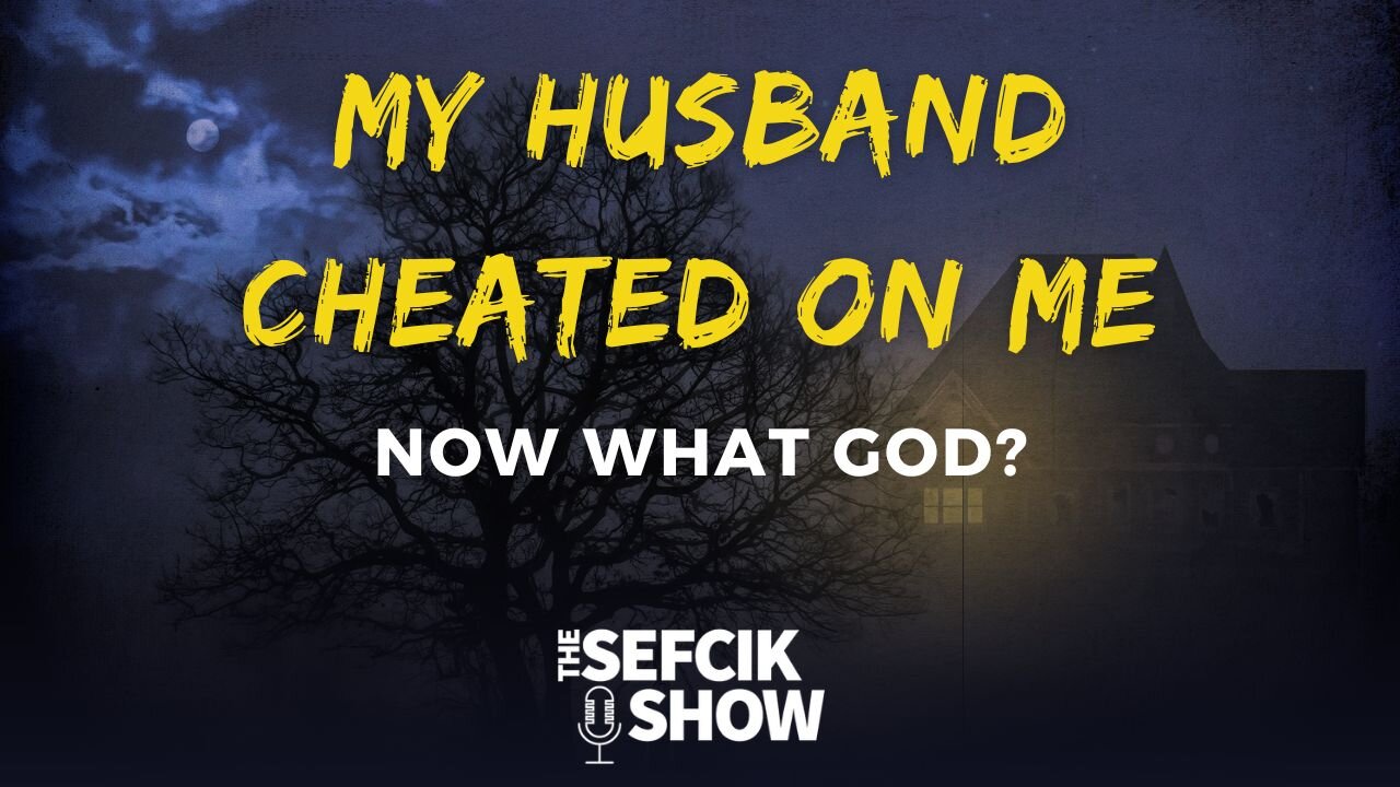 My Husband Cheated On Me