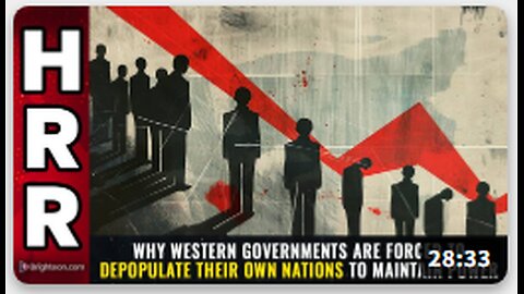 Why western governments are FORCED to depopulate their own nations to maintain power