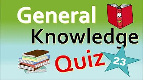 Daily General Knowledge Quiz 23