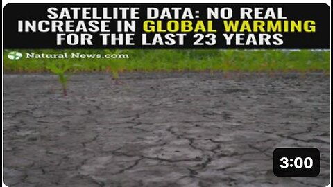Satellite data: No real increase in global warming for the last 23 years