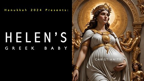 2024 Hanukah: Helen's Greek Baby Vol 1