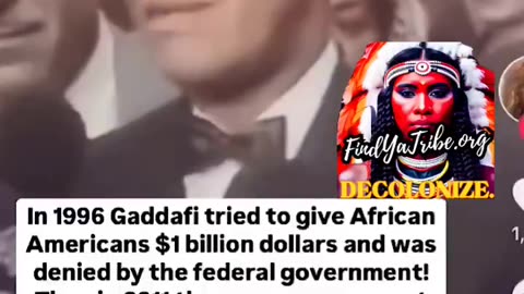 Gaddafi Tried To Give Black Americans $1 Billion Dollars And Was Denied By The Federal Go...