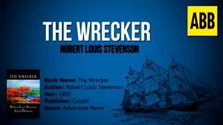 THE WRECKER_ Robert Louis Stevenson - FULL AudioBook_ Part 2_2