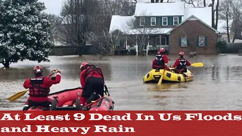 At least 9 dead in US floods and heavy rain