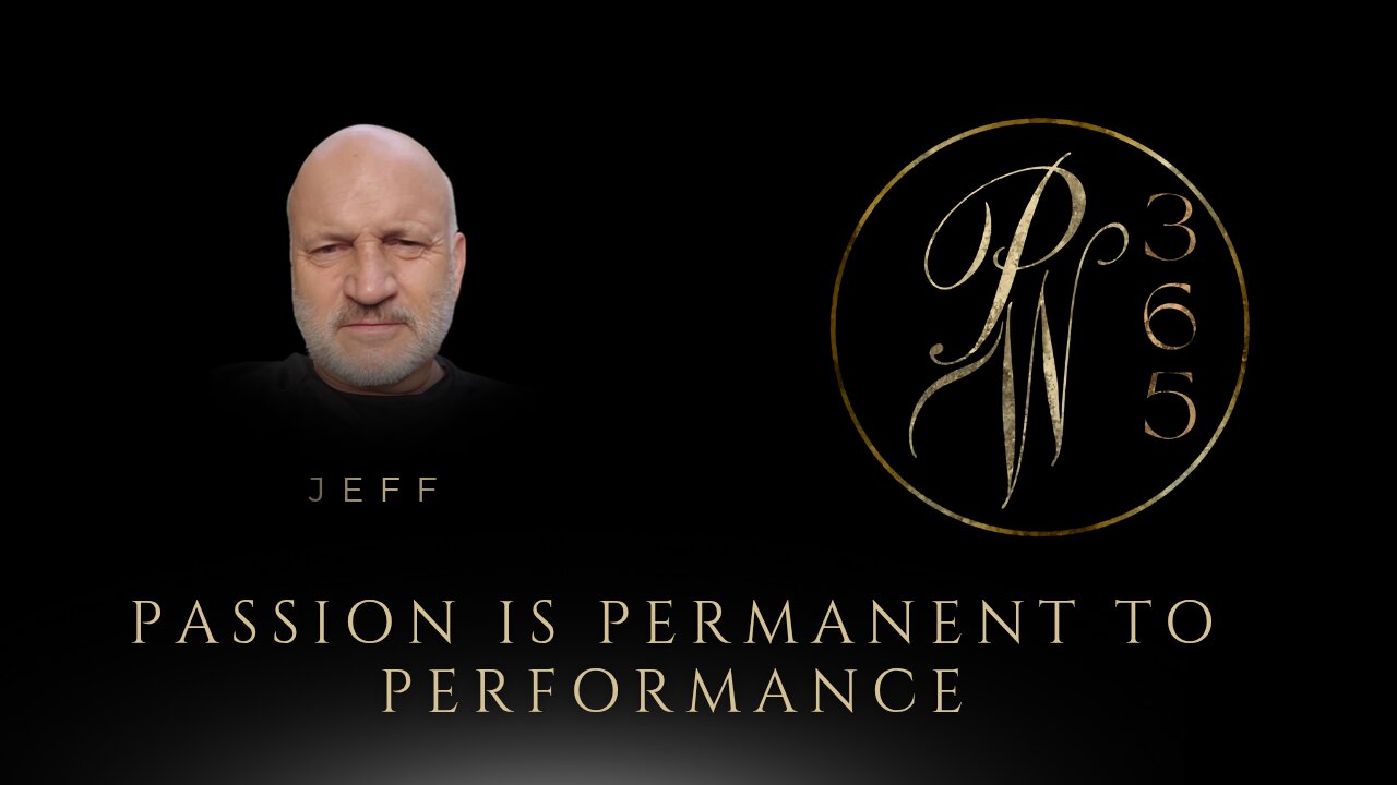 Passion is permanent to performance