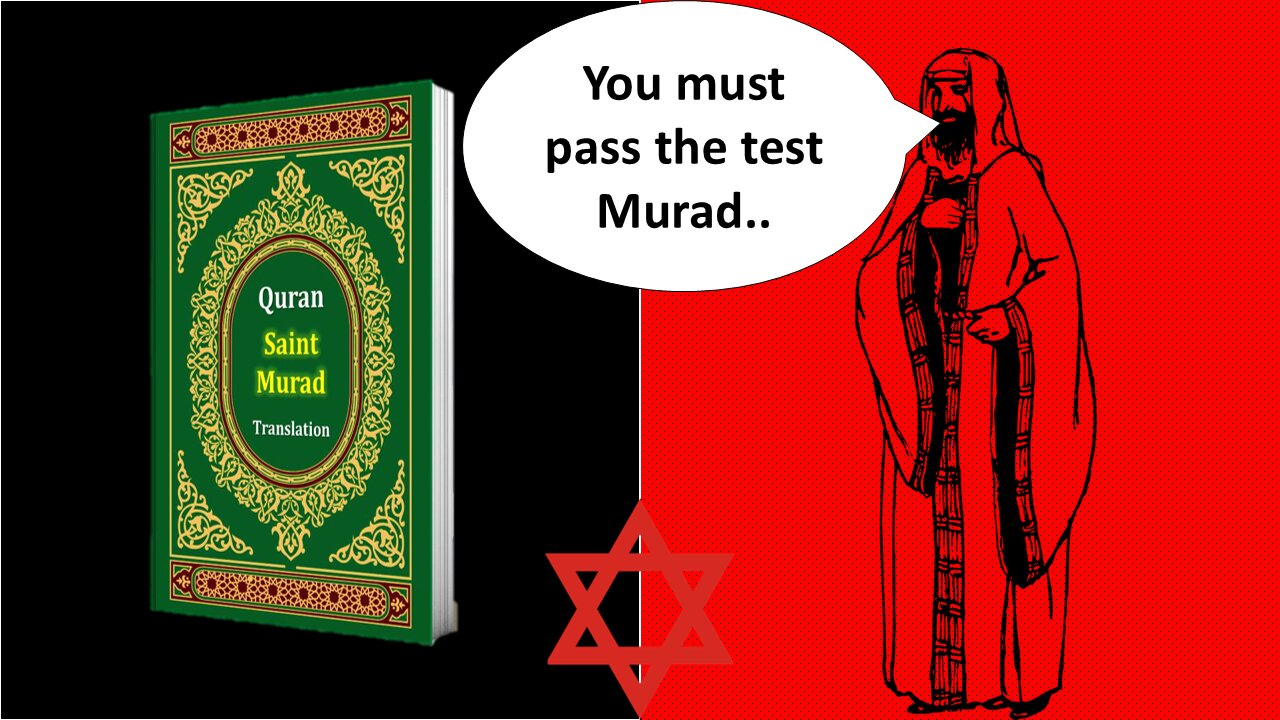 The Red Jew TESTS The Murad Translation!