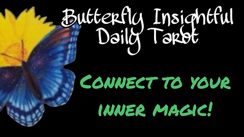 Butterfly Insightful Daily Tarot - Connect to your inner magic