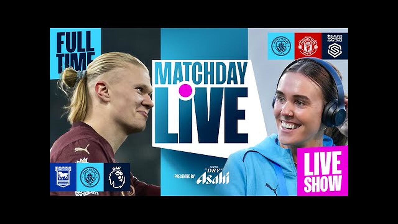 CITY SCORE SIX AT IPSWICH AS WE BUILD-UP TO THE MANCHESTER DERBY! | MatchDay Live