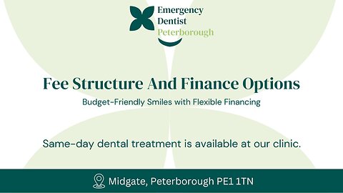 Affordable Dental Care – Treatment Fees & Finance Options in Peterborough