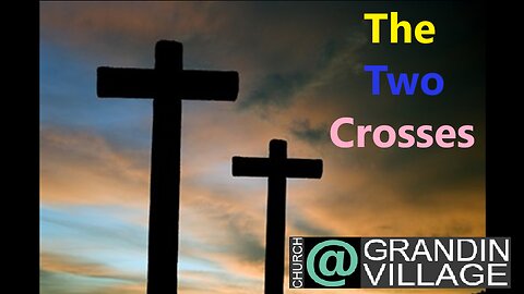 The Two Crosses! 01/26/2025