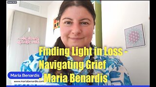 Finding Light in Loss: Navigating Grief with Care and Connection – Maria Benardis