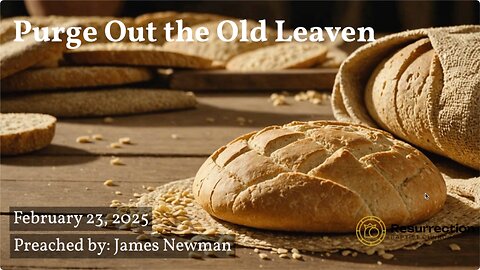 Purge Out the Old Leaven