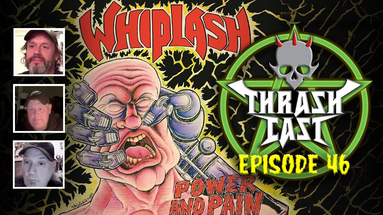 Thrashcast Episode 46: Whiplash's Power and Pain