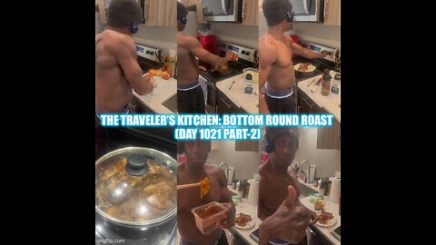 The Traveler’s Kitchen: Bottom Round Roast (Day 1021 Part-2)