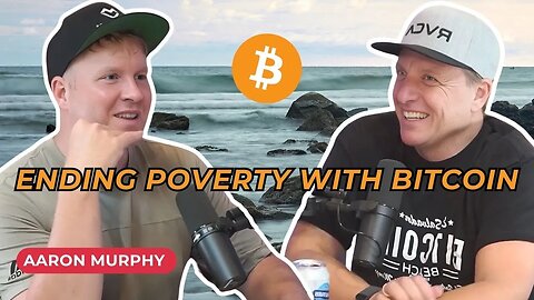 Breaking Poverty Cycles with Bitcoin – @MURPHSLIFE Mission in El Salvador